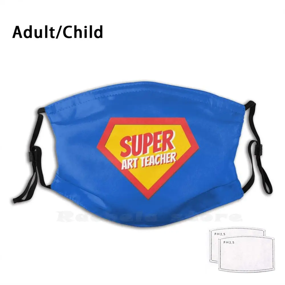 Art Teacher Gifts | Super Art Teacher Print Washable Filter Anti Dust Mouth Mask Art Teacher For Art Teacher Art Teacher Ideas
Art Teacher Gifts | Super Art Teacher Print Washable Filter Anti Dust Mouth Mask Art Teacher For Art Teacher Art Teacher Ideas