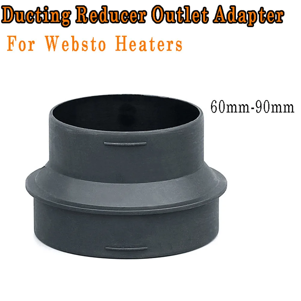 1pc 90mm To 60mm Car Accessories Ducting Reducer Outlet Adaptor Converter Plastic Black For Webasto Heater Parts High Quality
1pc 90mm To 60mm Car Accessories Ducting Reducer Outlet Adaptor Converter Plastic Black For Webasto Heater Parts High Quality