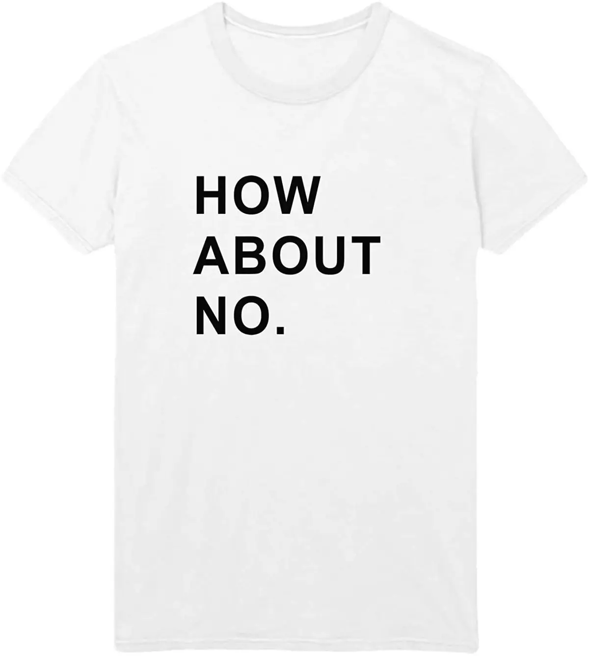How About No Unisex Adult T-Shirt Tshirt Gift Christmas Men T Shirts Harajuku Funny Print 100% Cotton Tee
How About No Unisex Adult T-Shirt Tshirt Gift Christmas Men T Shirts Harajuku Funny Print 100% Cotton Tee