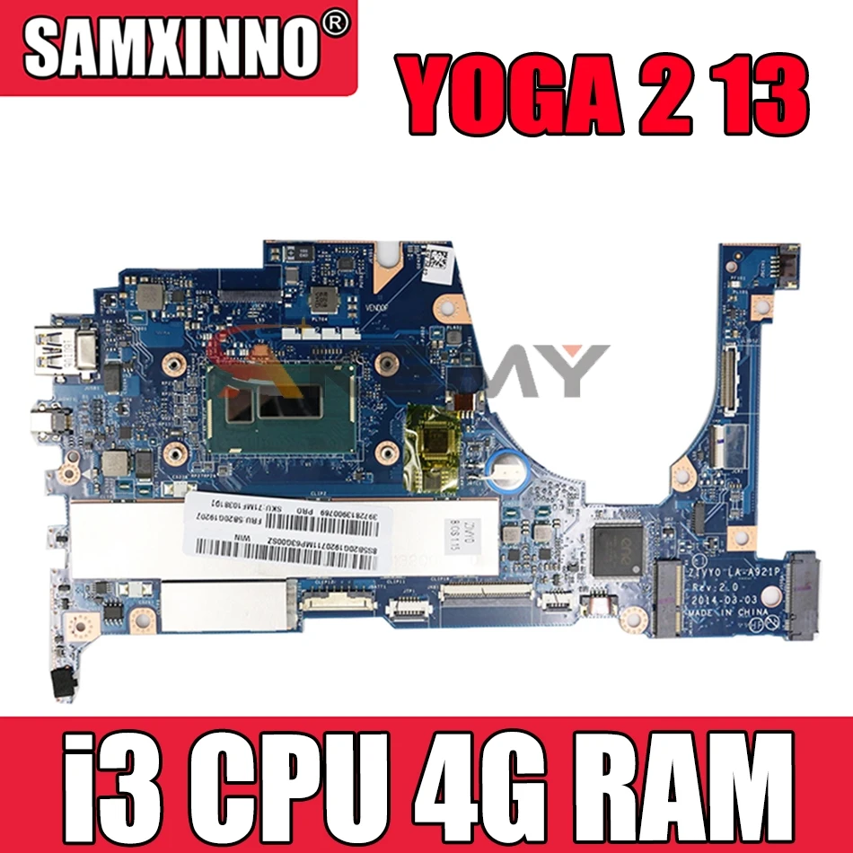 ZIVY0 LA-A921P motherboard for Lenovo YOGA 2 13 notebook motherboard CPU i3 4G RAM DDR3 100% test work
ZIVY0 LA-A921P motherboard for Lenovo YOGA 2 13 notebook motherboard CPU i3 4G RAM DDR3 100% test work