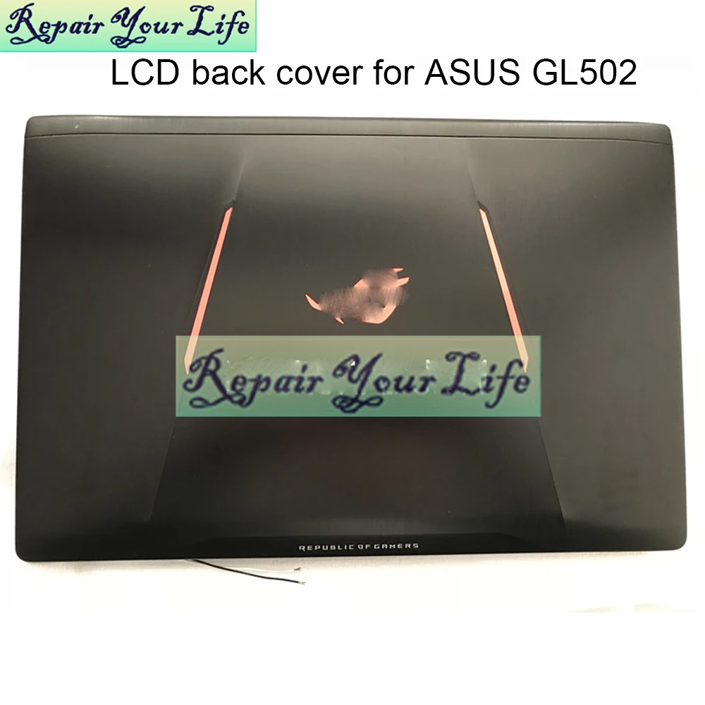 Laptop LCD Back Cover for ASUS ROG Strix GL502 GL502V GL502VT GL502VS GL502VY GL502VM S5VT 13NB0AP1AM0111 notebook pc Hinges New
Laptop LCD Back Cover for ASUS ROG Strix GL502 GL502V GL502VT GL502VS GL502VY GL502VM S5VT 13NB0AP1AM0111 notebook pc Hinges New