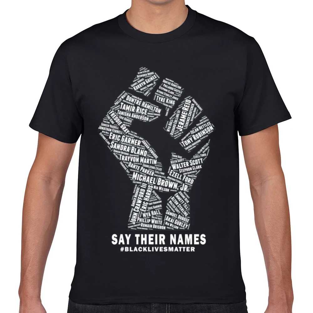 Tops T Shirt Men black lives matter say their names Humor White Geek Cotton Male Tshirt fa004
Tops T Shirt Men black lives matter say their names Humor White Geek Cotton Male Tshirt fa004