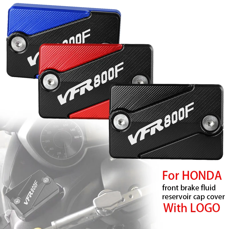 For HONDA VFR800F VFR 800 F Motorcycle Aluminum Latest high quality Accessories Front brake Fluid Reservoir Cap Cover With Logo
For HONDA VFR800F VFR 800 F Motorcycle Aluminum Latest high quality Accessories Front brake Fluid Reservoir Cap Cover With Logo