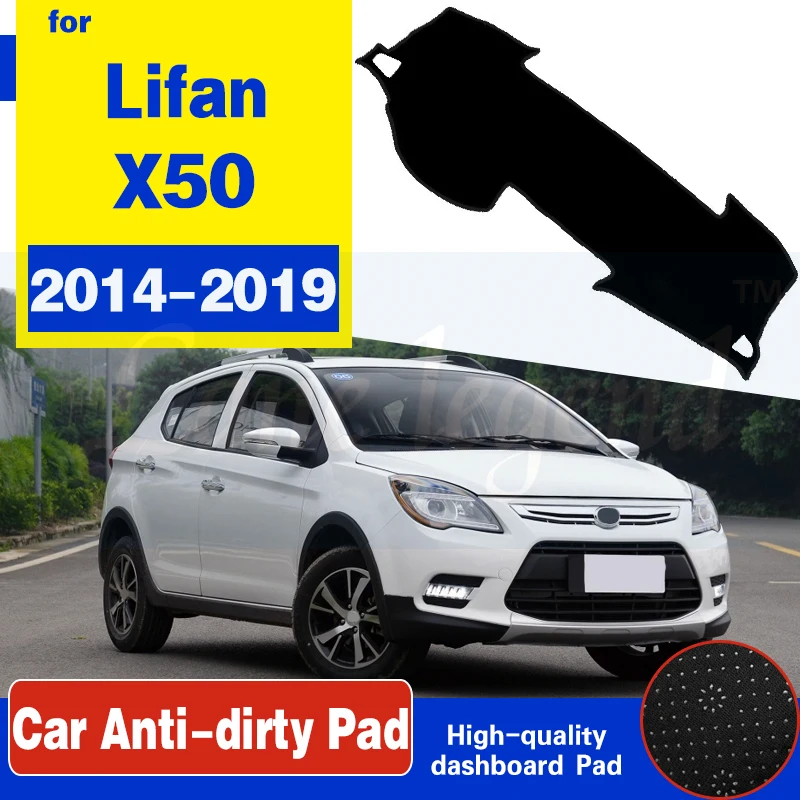 For Lifan X50 2014 2015 2016 2017 2018 2019 Anti-Slip Mat Dashboard Cover Pad Sunshade Dashmat Protect Carpet Car Accessories
For Lifan X50 2014 2015 2016 2017 2018 2019 Anti-Slip Mat Dashboard Cover Pad Sunshade Dashmat Protect Carpet Car Accessories