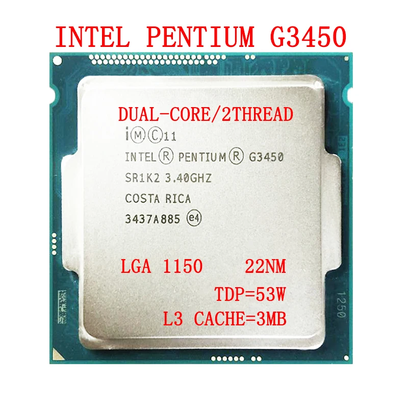 

Intel Pentium Processor G3450 3M Cache, 3.40 GHz, 22nm, TDP 53W, LGA1150, Dual-Core Desktop CPU