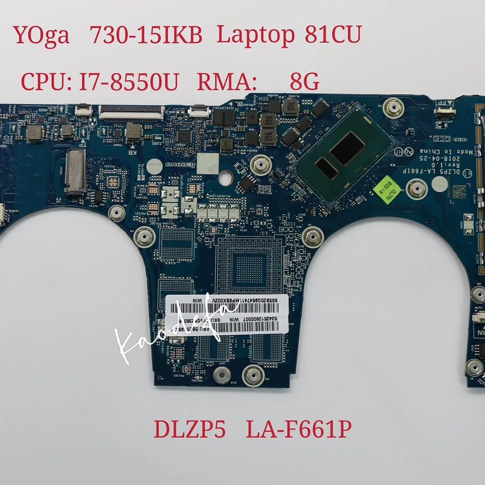 For Ideapad Yoga 730-15IKB Laptop Motherboard CPU:I7-8550U RMA:8G LA-F661P Test Ok
For Ideapad Yoga 730-15IKB Laptop Motherboard CPU:I7-8550U RMA:8G LA-F661P Test Ok
