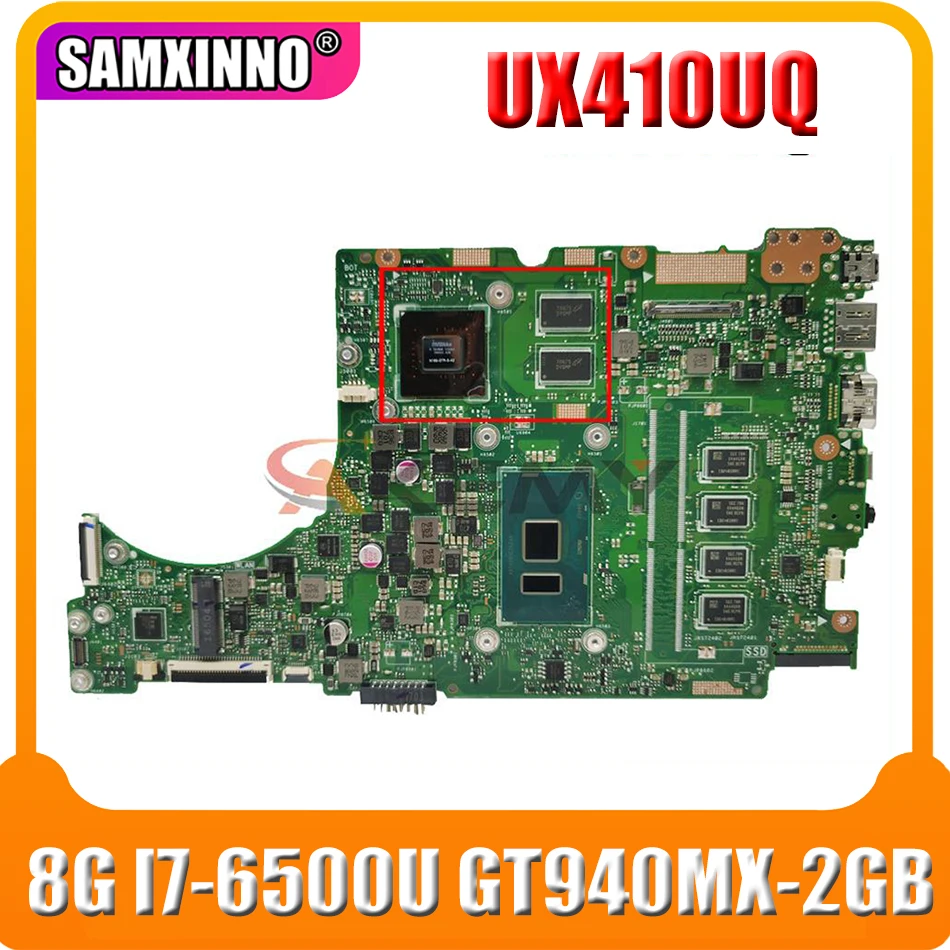 UX310UV Laptop motherboard for ASUS UX410UQ (14 inch) UX410U UX310U original mainboard 8GB-RAM I7-6500U GT940MX-2GB
UX310UV Laptop motherboard for ASUS UX410UQ (14 inch) UX410U UX310U original mainboard 8GB-RAM I7-6500U GT940MX-2GB