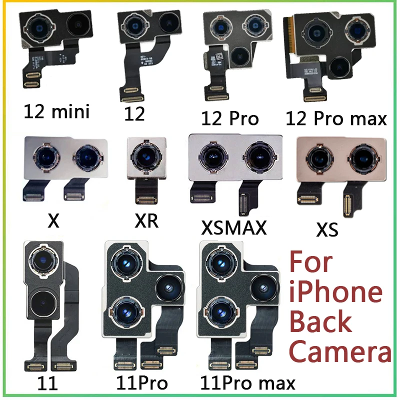 Back Camera For iphone 11 11pro12mini 12pro 12promax X XR XS XS XSmax Back Camera Rear Main Lens Flex cable Replacement parts
Back Camera For iphone 11 11pro12mini 12pro 12promax X XR XS XS XSmax Back Camera Rear Main Lens Flex cable Replacement parts