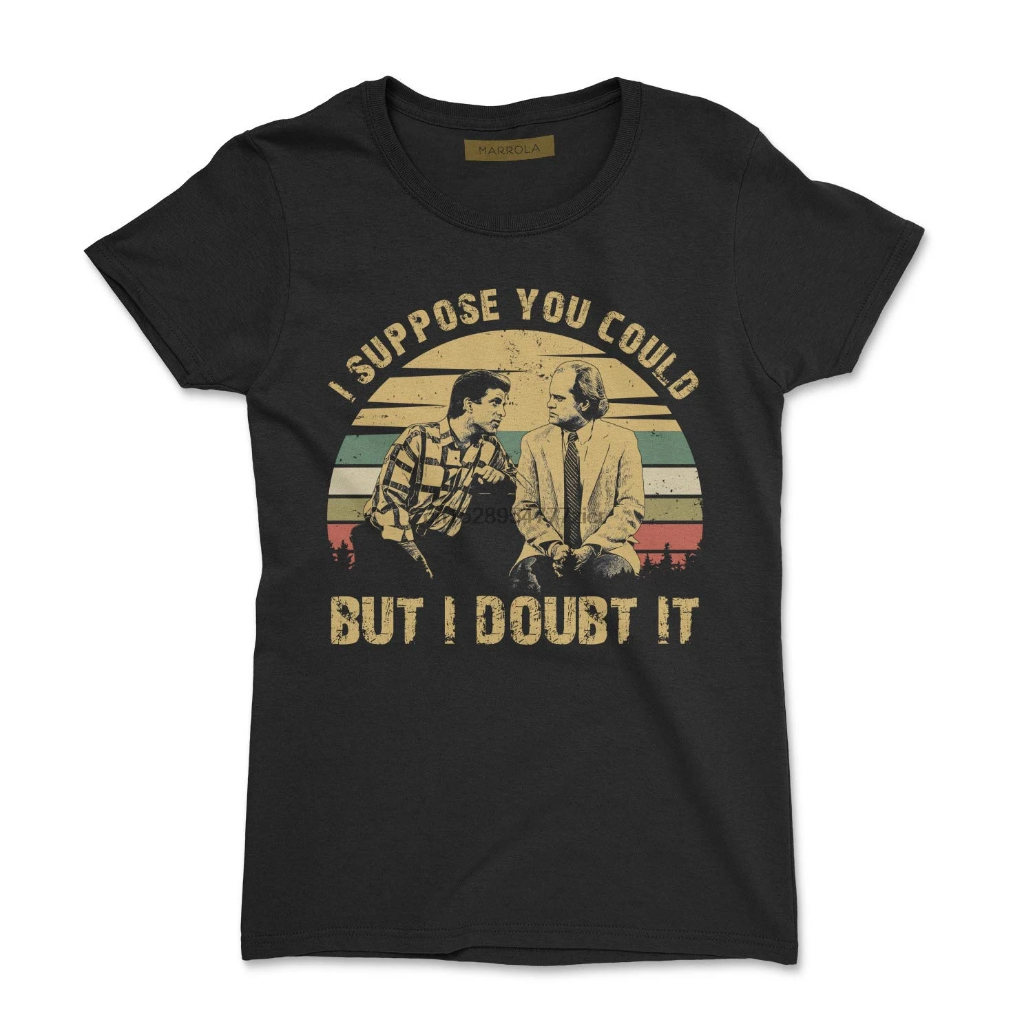 I Suppose You Could But I Doubt It Vintage T-Shirt
I Suppose You Could But I Doubt It Vintage T-Shirt