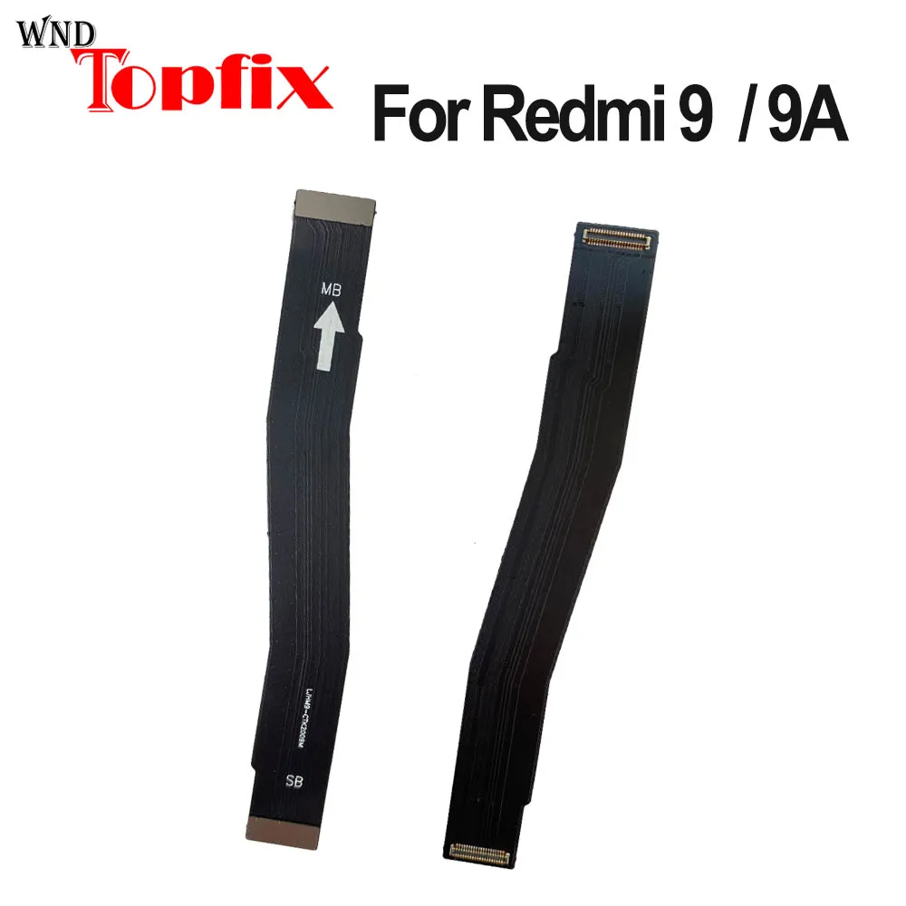 Motherboard LCD Display Flex Cable For Xiaomi Redmi 9 Main Board Flex Ribbon For Redmi 9A LCD MainBoard Cable
Motherboard LCD Display Flex Cable For Xiaomi Redmi 9 Main Board Flex Ribbon For Redmi 9A LCD MainBoard Cable