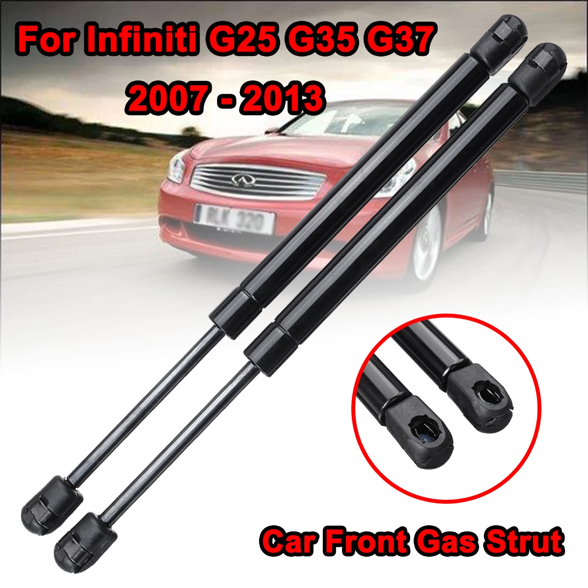1Pair 34CM Car Front Hood Car Supports Shock Gas Spring Lifter Support Gas Strut Prop Bar For Infiniti G25 G35 G37 2007-2013
1Pair 34CM Car Front Hood Car Supports Shock Gas Spring Lifter Support Gas Strut Prop Bar For Infiniti G25 G35 G37 2007-2013