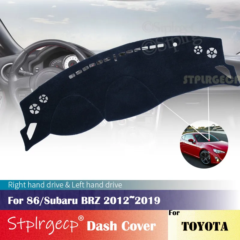 for Toyota 86 GT86 FT86 Scion FR-S Subaru BRZ 2012~2019 Anti-Slip Mat Dashboard Cover Pad Sunshade Dashmat Car Accessories
for Toyota 86 GT86 FT86 Scion FR-S Subaru BRZ 2012~2019 Anti-Slip Mat Dashboard Cover Pad Sunshade Dashmat Car Accessories