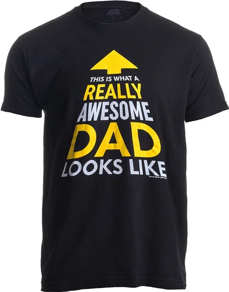 

This is what a Really Awesome Dad Looks Like | Funny Cool Father's Day Unisex T-shirt