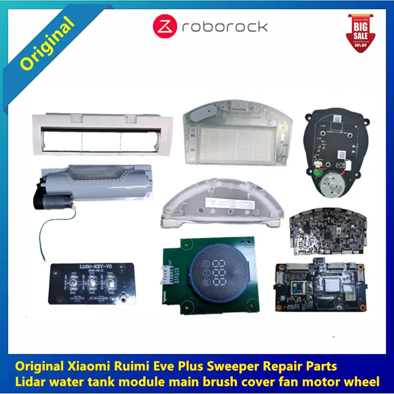 Original Xiaomi Eve Plus Sweeper Vacuum Cleaner Repair Parts Lidar Water Tank Module Main Brush Cover Fan Motor Wheel Accessorie
Original Xiaomi Eve Plus Sweeper Vacuum Cleaner Repair Parts Lidar Water Tank Module Main Brush Cover Fan Motor Wheel Accessorie