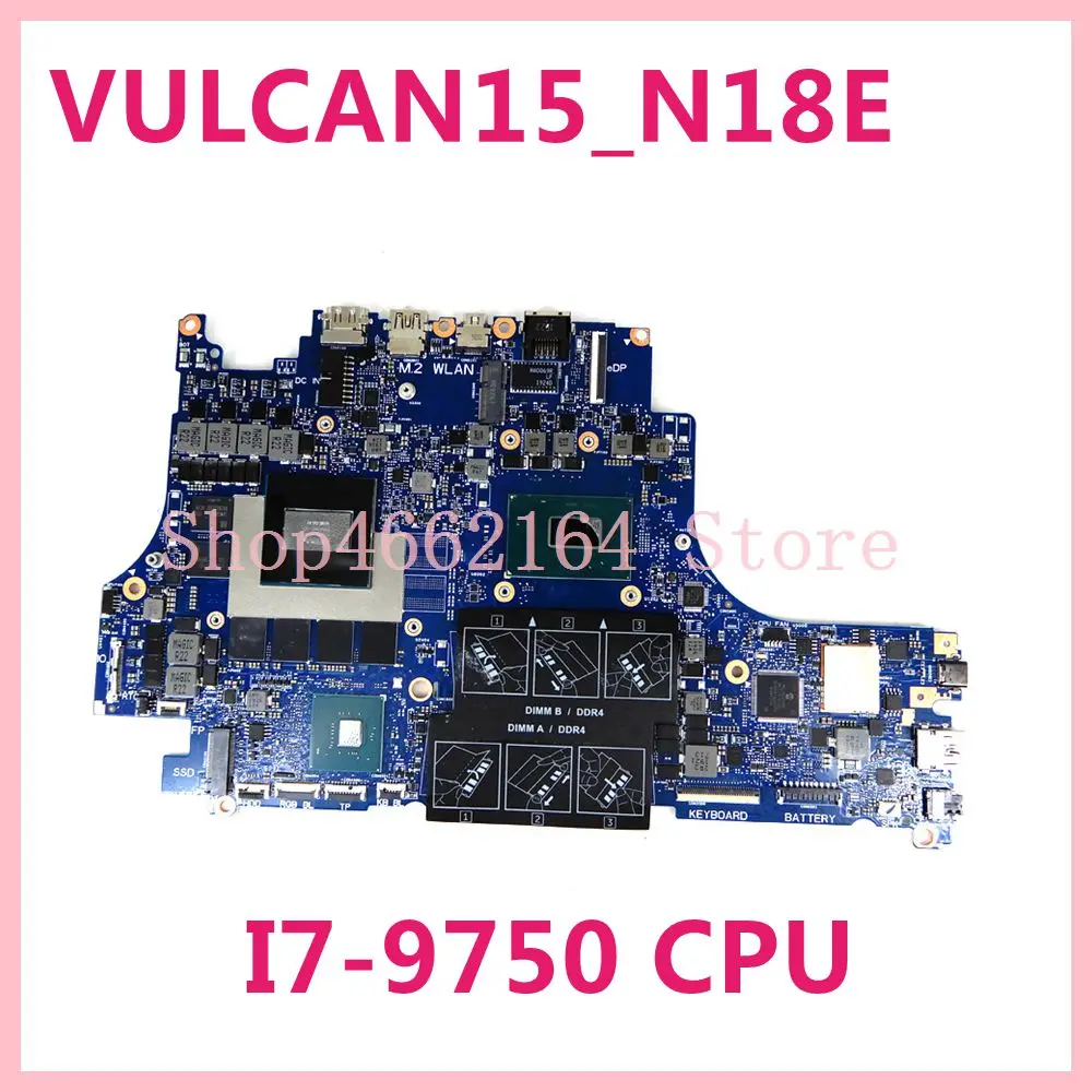 CN 0MXHK3 VULCAN15_N18E I7-9750 CPU N18P-G0-A1 Mainboard For DELL G5 15 5590 Laptop Motherboard Tested Working Well 
CN 0MXHK3 VULCAN15_N18E I7-9750 CPU N18P-G0-A1 Mainboard For DELL G5 15 5590 Laptop Motherboard Tested Working Well