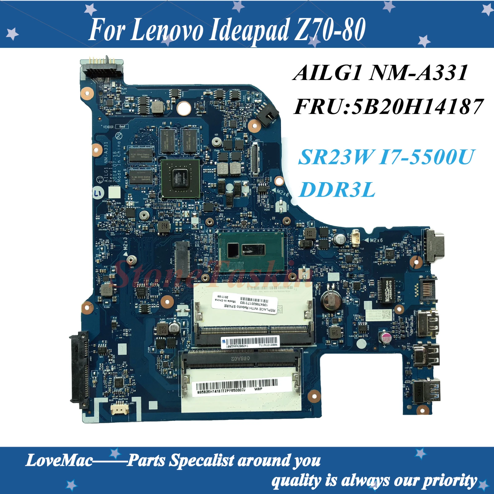 High quality 5B20H14187 for Lenovo Z70-80 Laptop Motherboard AILG1 NM-A331 SR23W I7-5500U DDR3L 4GB 100% Tested
High quality 5B20H14187 for Lenovo Z70-80 Laptop Motherboard AILG1 NM-A331 SR23W I7-5500U DDR3L 4GB 100% Tested