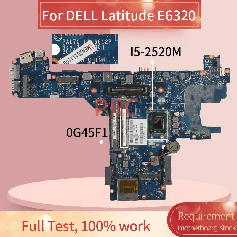 CN-0G45F1 0G45F1 для DELL Latitude E6320 I5-2520M Материнская плата ноутбука LA-6612P DDR3
CN-0G45F1 0G45F1 для DELL Latitude E6320 I5-2520M Материнская плата ноутбука LA-6612P DDR3