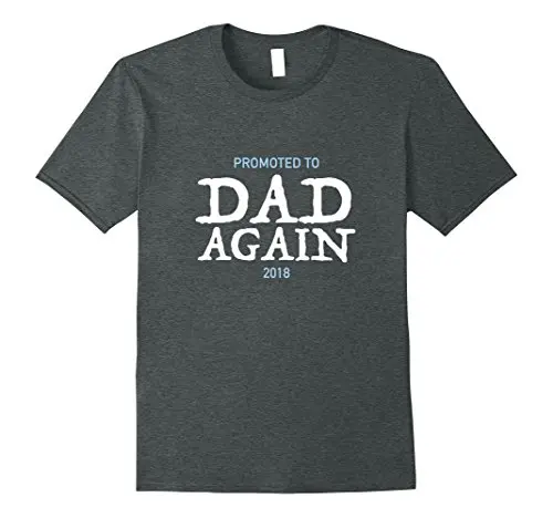 Promoted To Dad Again 2018 T-Shirt Lovely Dad Gift Sleeve T Shirt Summer Men Tee Tops Clothing Round Collar Short Sleeve
Promoted To Dad Again 2018 T-Shirt Lovely Dad Gift Sleeve T Shirt Summer Men Tee Tops Clothing Round Collar Short Sleeve