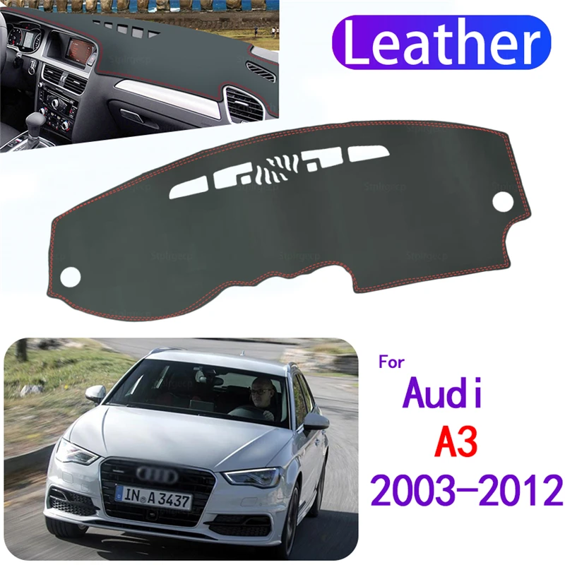 Leather Dashmat Accessories Car-Styling Dashboard Covers Pad Sunshade Dash Mat for Audi A3 8P 2003-2012 S-lin
Leather Dashmat Accessories Car-Styling Dashboard Covers Pad Sunshade Dash Mat for Audi A3 8P 2003-2012 S-lin