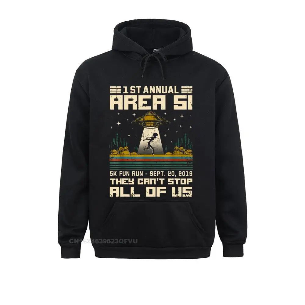 Men 5k Novelty Run They Can't Stop All Of Us Hoodies Area Ufo Space Ship Saucer Clothes Vintage Classic Harajuku S
Men 5k Novelty Run They Can't Stop All Of Us Hoodies Area Ufo Space Ship Saucer Clothes Vintage Classic Harajuku S