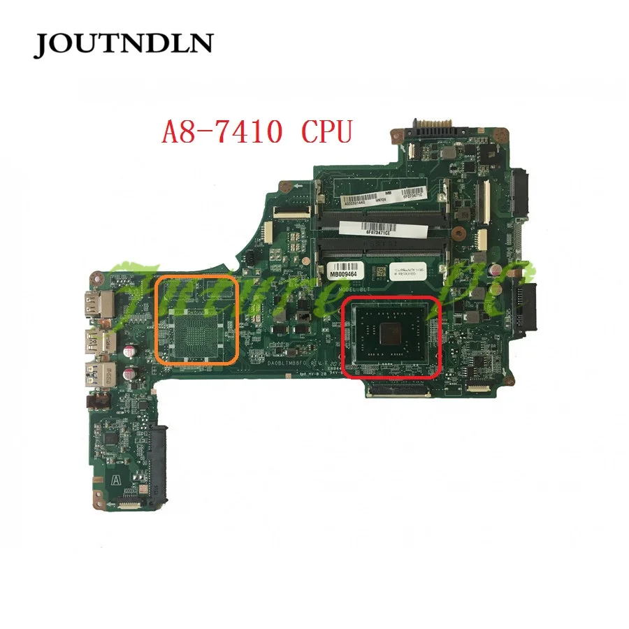 JOUTNDLN для Toshiba satellite C55DT C материнская плата ноутбука A000391440 DA0BLTMB8F0 A8 7410