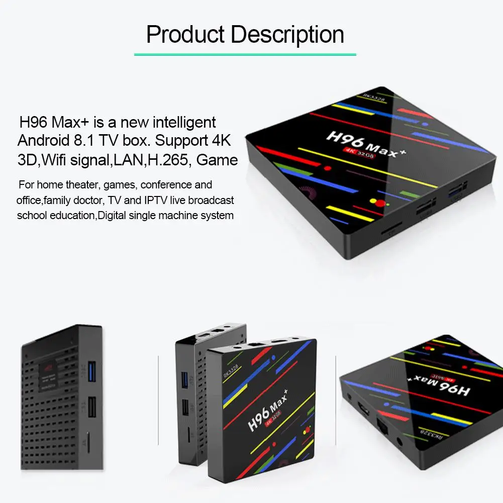 H96 Max Android 8.1 TV Box RK3328 Quad-Core 4G RAM 32G ROM 2.4G WiFi Media Player Set Top Box TV Receivers
H96 Max Android 8.1 TV Box RK3328 Quad-Core 4G RAM 32G ROM 2.4G WiFi Media Player Set Top Box TV Receivers