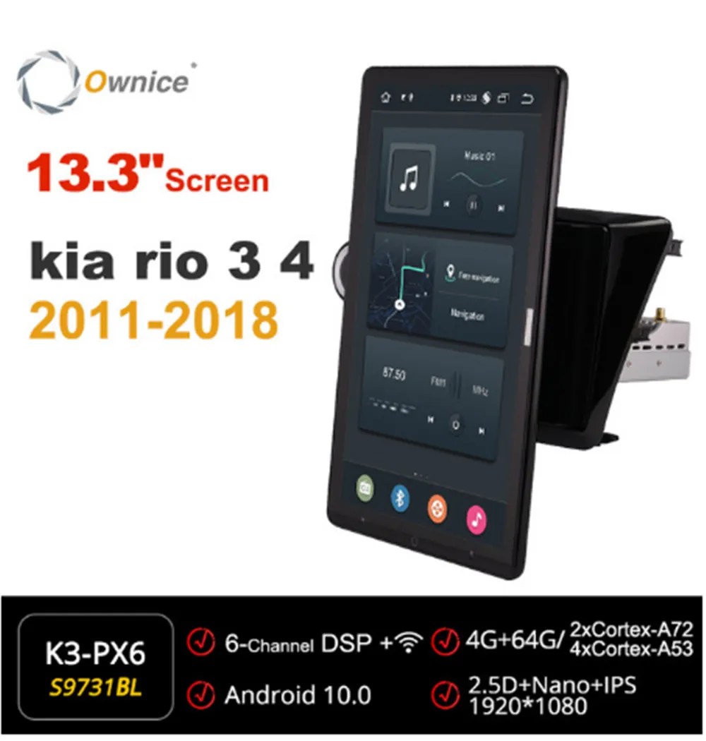 Ownice 1920*1080 Android 10.0 Car Radio forkia rio 3 4 2011 2016 2017 2018Auto Multimedia head Unit 13.3" IPS Rotatable
Ownice 1920*1080 Android 10.0 Car Radio forkia rio 3 4 2011 2016 2017 2018Auto Multimedia head Unit 13.3" IPS Rotatable