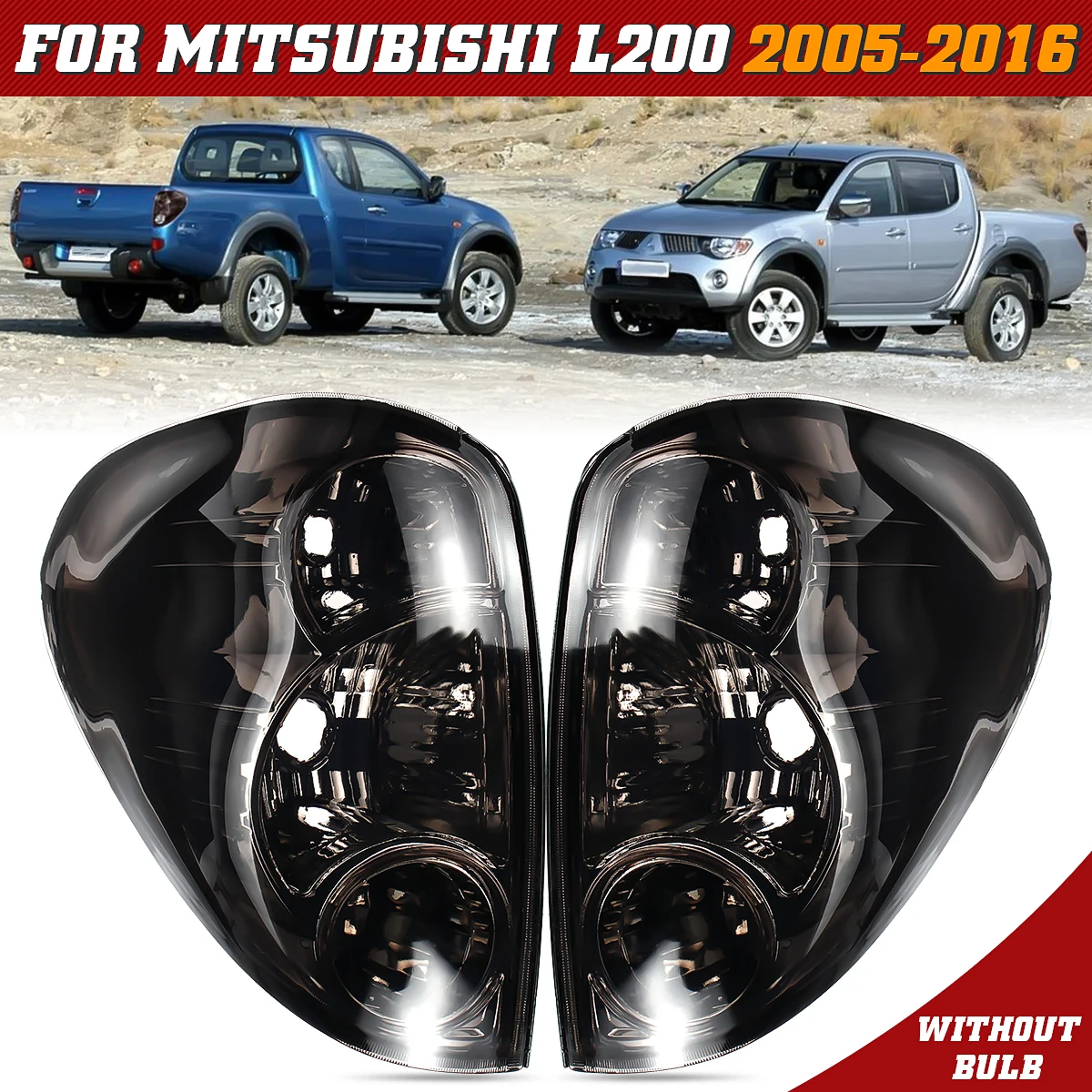 for Mitsubishi L200 Triton Colt 2005-2016 Pickup 1 Pair Car Smoke Taillights Rear Lamp Tail Lights BrakeWith Wire Replacement
for Mitsubishi L200 Triton Colt 2005-2016 Pickup 1 Pair Car Smoke Taillights Rear Lamp Tail Lights BrakeWith Wire Replacement