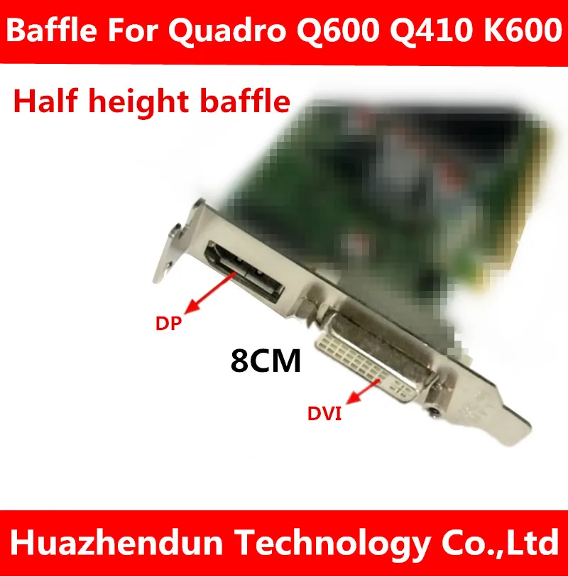 Original for Quadro Q400 Q410 Q600 K600 K620 FX380 graphics card 8CM half-height baffle DP+DVI bracket 30pcs Free shipping
Original for Quadro Q400 Q410 Q600 K600 K620 FX380 graphics card 8CM half-height baffle DP+DVI bracket 30pcs Free shipping