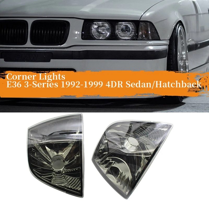 

Turn Signal Light For-BMW E36 3-Series 1992-1999 4DR Sedan/Hatchback Smoke Lens Corner Lights 63138353279 63138353280