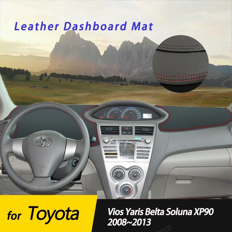 for Toyota Vios Yaris Belta Soluna XP90 Leather Anti-Slip Mat Dashboard Cover Pad Sunshade Dashmat Protect Carpet Accessories
for Toyota Vios Yaris Belta Soluna XP90 Leather Anti-Slip Mat Dashboard Cover Pad Sunshade Dashmat Protect Carpet Accessories