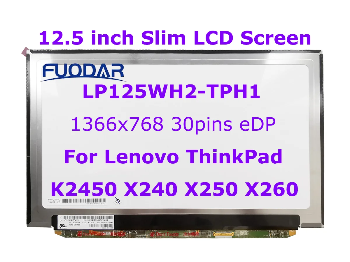 

12.5"1366x768 30pin eDP Laptop LCD Screen LP125WH2-TPH1 Fit HB125WX1-200 M125NWN1 B125XTN01.0 for Lenovo X240 X250 X260 K2450