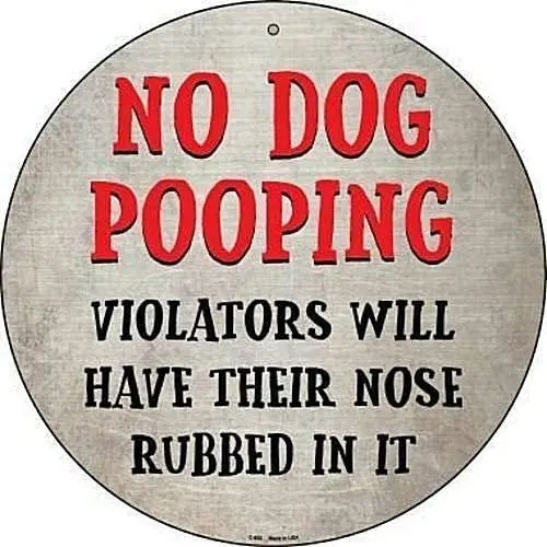 No Dog Pooping Nose Rubbed No Dog Poop Garden Yard Decor Round Metal Tin Sign Suitable for Home and Kitchen Bar Cafe Garage Wall
No Dog Pooping Nose Rubbed No Dog Poop Garden Yard Decor Round Metal Tin Sign Suitable for Home and Kitchen Bar Cafe Garage Wall