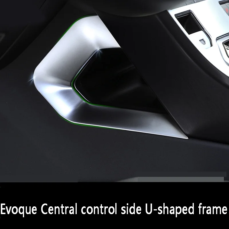 Car Accessories Center Control Side Protect U Frame Trim For Land Rover Evoque 2015-2018
Car Accessories Center Control Side Protect U Frame Trim For Land Rover Evoque 2015-2018