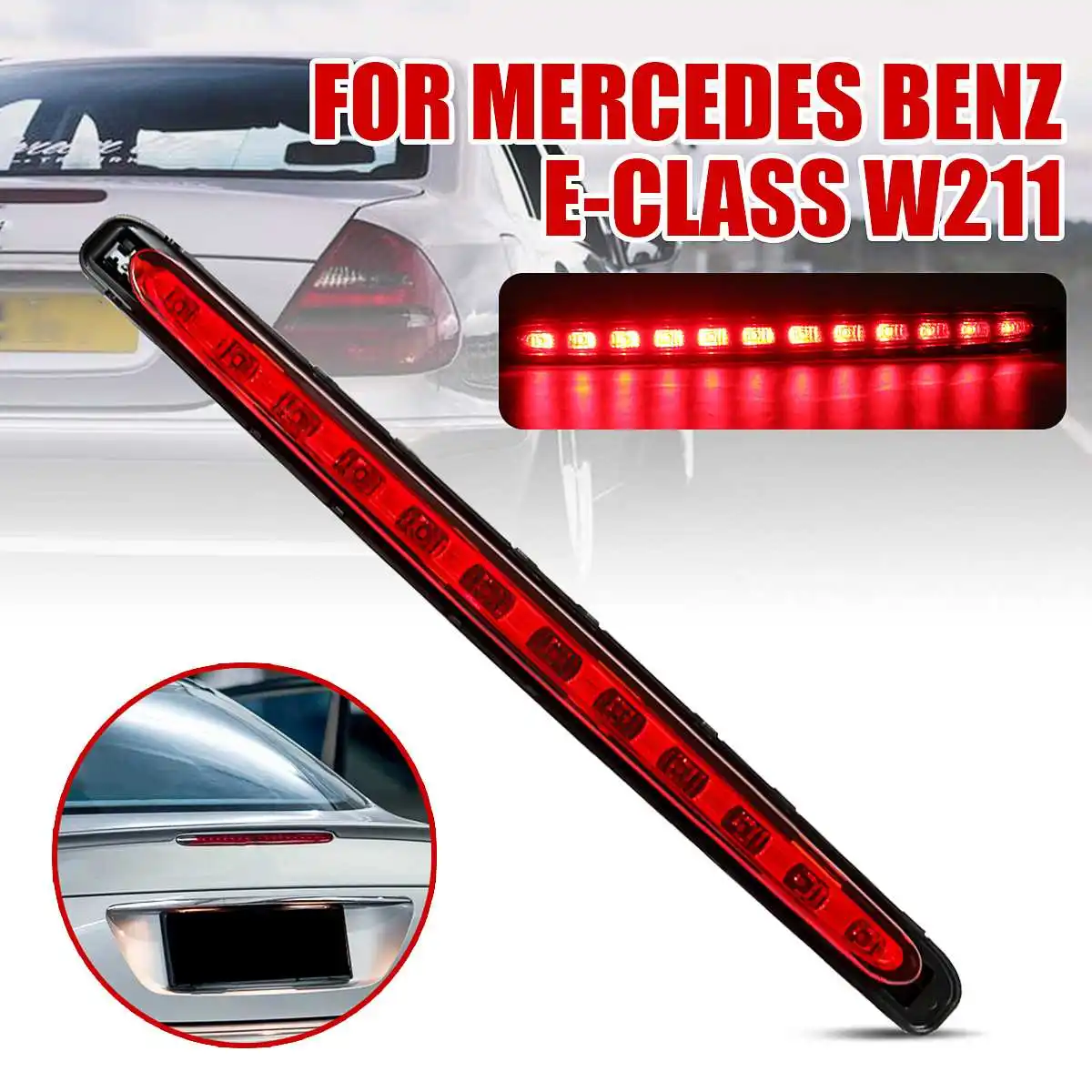 Car LED Tail Light Rear Lamp Height Level Brake Light Stop Lamp Signal 3RD 2118201556 for Mercedes Benz E-Class W211 2003-2009
Car LED Tail Light Rear Lamp Height Level Brake Light Stop Lamp Signal 3RD 2118201556 for Mercedes Benz E-Class W211 2003-2009