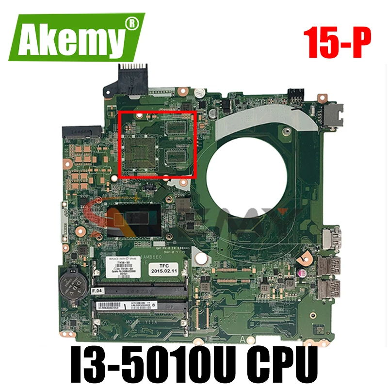 

Для HP 15-P серии Материнская плата ноутбука 802951-501 802951-001 аккумулятор большой емкости с i3-5010u Процессор DAY11AMB6E0 100% тестирование Быстрая доставка