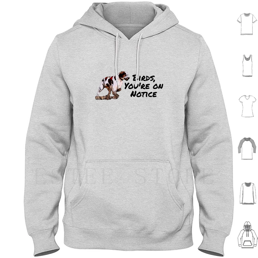 Birds , You're On Notice. Hoodies Long Sleeve Dog Brittany Brittany Spaniel Hunting Dog Bird Dog Pointing Dog
Birds , You're On Notice. Hoodies Long Sleeve Dog Brittany Brittany Spaniel Hunting Dog Bird Dog Pointing Dog