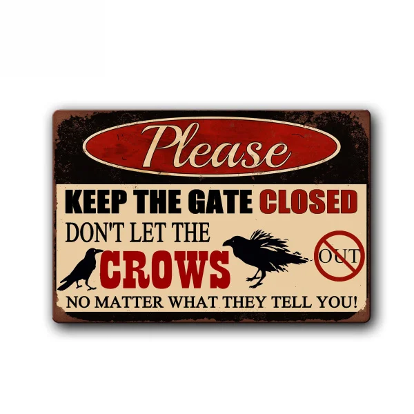 Забавные ворона знак сохранить ворот закрытый ПЭТ металлическая жестяная