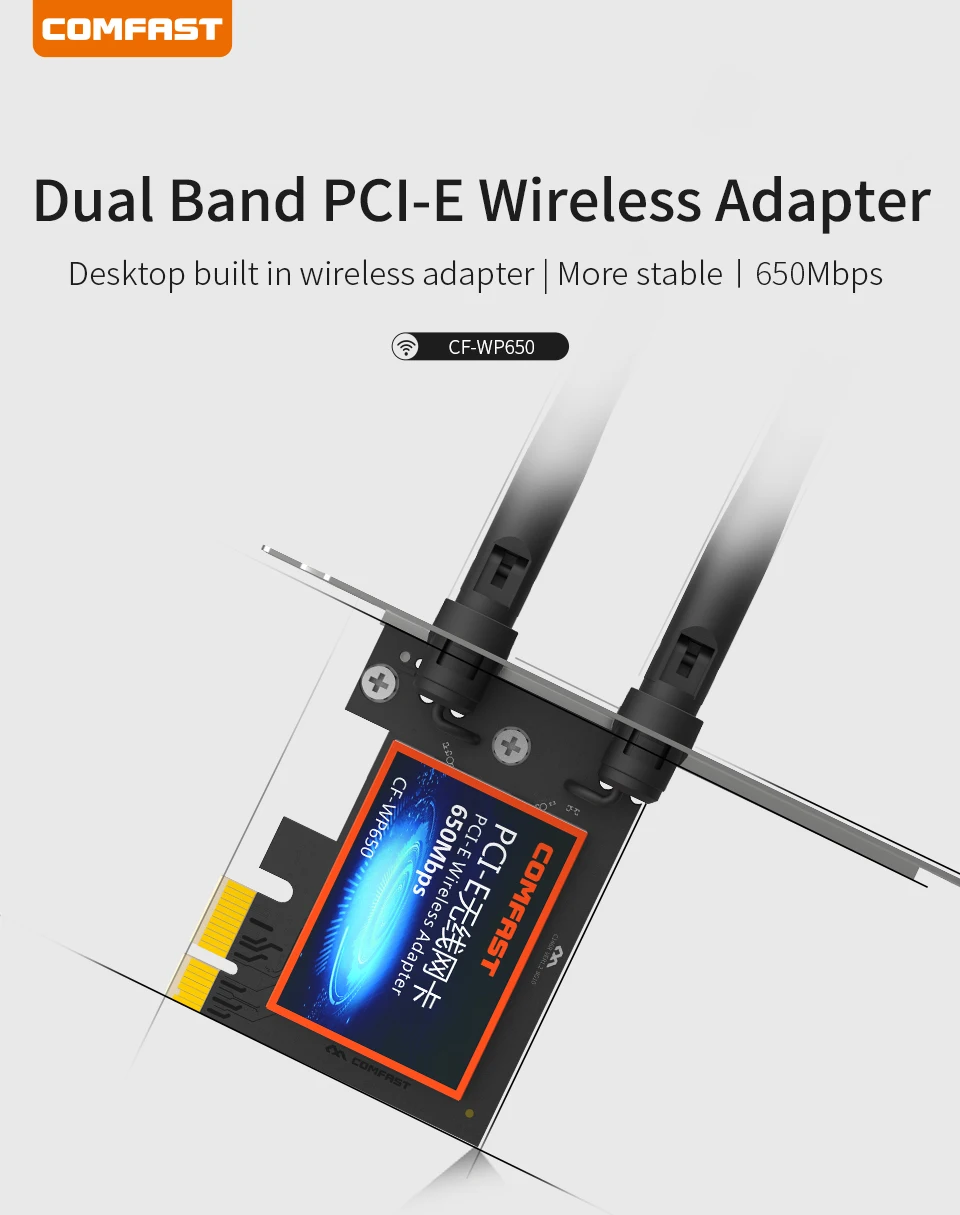 Comfast WIFI Adapter 650M External 2*2dbi Antenna PCI-E Interface Wireless Network Card CF-WP650
Comfast WIFI Adapter 650M External 2*2dbi Antenna PCI-E Interface Wireless Network Card CF-WP650