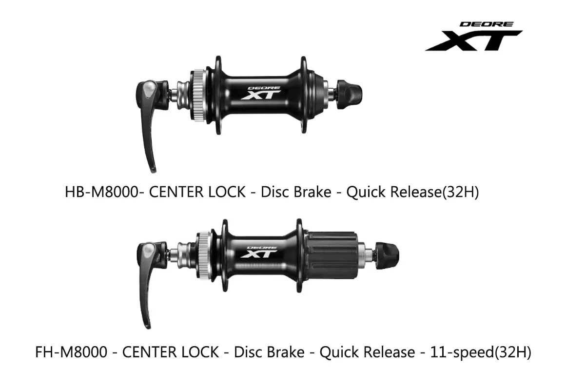 DEORE XT M8000 Series - Front&Rear FREEHUB -HB-M8000&FH-M8000 CENTER LOCK - Disc Brake - Quick Release - 11-speed
DEORE XT M8000 Series - Front&Rear FREEHUB -HB-M8000&FH-M8000 CENTER LOCK - Disc Brake - Quick Release - 11-speed