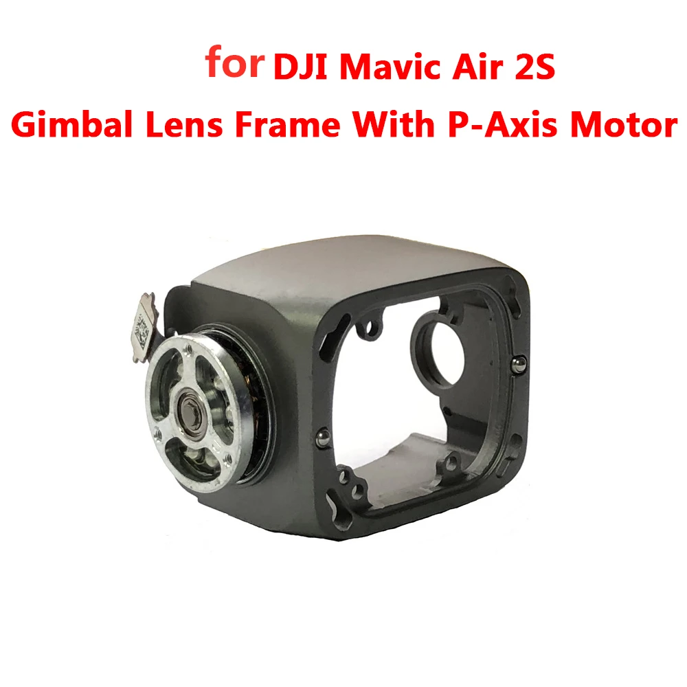 Деталь для DJI Mavic Air 2S-Gimbal оправа объектива камеры с мотором P Axis, запчасти для ремонта дрона, замена в
Деталь для DJI Mavic Air 2S-Gimbal оправа объектива камеры с мотором P Axis, запчасти для ремонта дрона, замена в