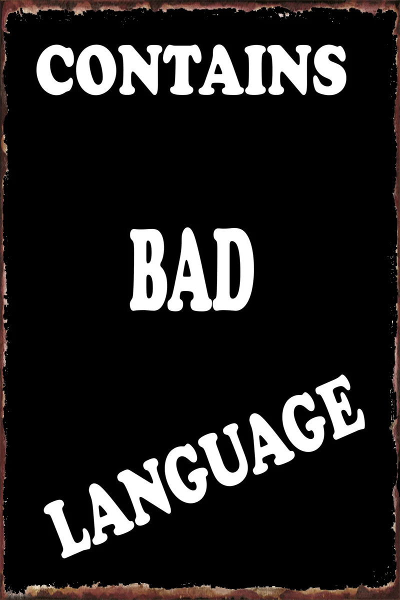 Contains Bad Language Retro Vintage Metal Sign Tin Sign Tin Plates Wall Decor Room Decoration For Cafe Pub Home Club Man Cave
Contains Bad Language Retro Vintage Metal Sign Tin Sign Tin Plates Wall Decor Room Decoration For Cafe Pub Home Club Man Cave