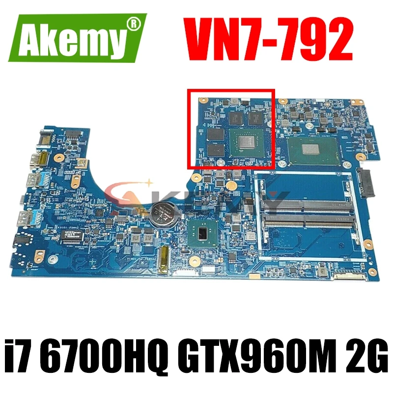 

14307-1M 448.06A12.001M для ACER VN7-792 VN7-792G Материнская плата ноутбука Процессор i7 6700HQ GTX960M 2G DDR4 Тесты ок материнская плата