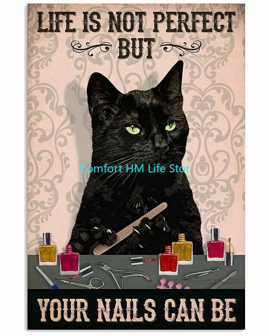 Nail Technician Black Cat Life is Not Perfect Poster Wall Decor Funny Poster Signs Vintage Road Signs High Way Metal Tin Sign
Nail Technician Black Cat Life is Not Perfect Poster Wall Decor Funny Poster Signs Vintage Road Signs High Way Metal Tin Sign