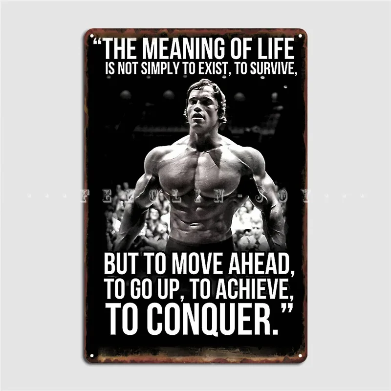 

Arnold Schwarzenegger Arnie Conquer Quote Metal Plaque Poster Club Home Garage Decoration Customize Kitchen Tin Sign Poster