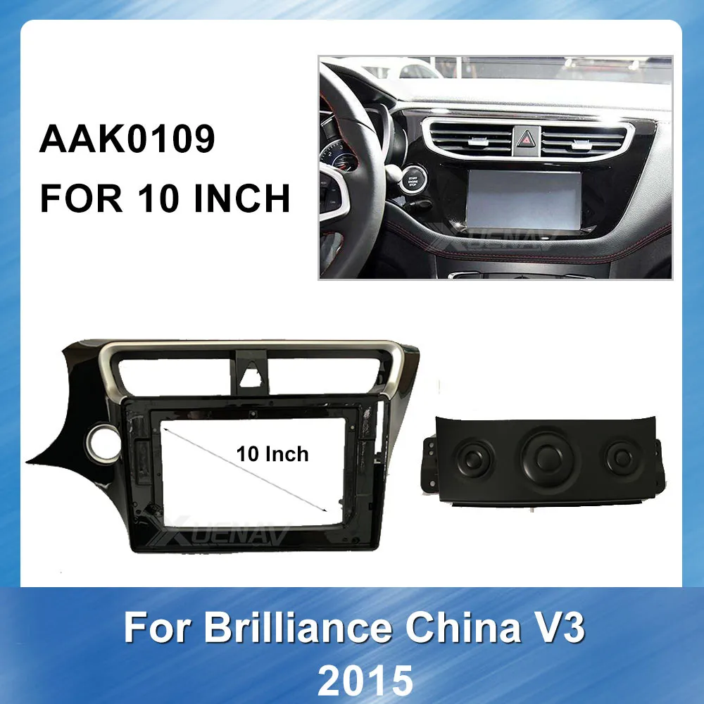 Car refitting DVD For Brilliance Zhonghua V3 2015 GPS frame Car Installation Frame Kit Fascia GPS Navigation plate panel
Car refitting DVD For Brilliance Zhonghua V3 2015 GPS frame Car Installation Frame Kit Fascia GPS Navigation plate panel