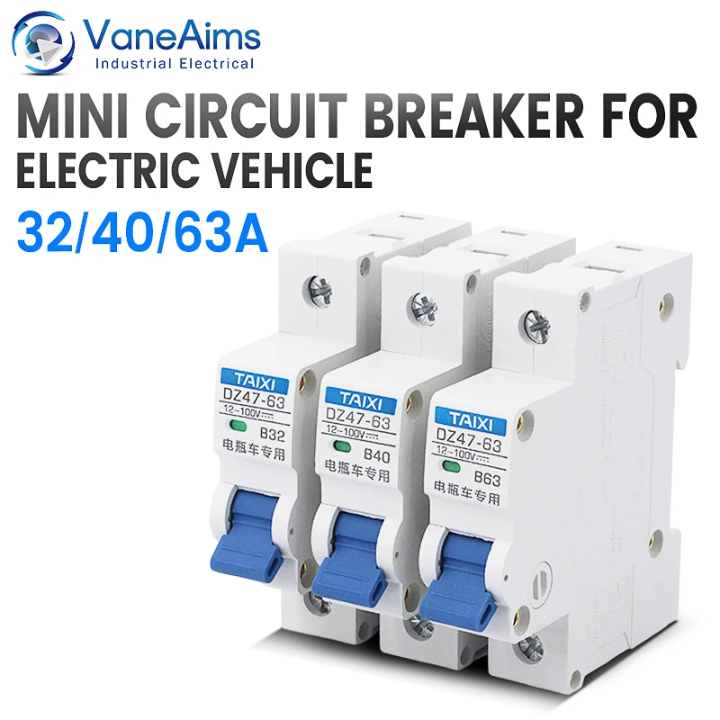 DC MCB 24V 48V 96V DZ47 circuit breaker DC 40A 63A 32A DZ47-63 power switch protector For battery car And Electric vehicle start
DC MCB 24V 48V 96V DZ47 circuit breaker DC 40A 63A 32A DZ47-63 power switch protector For battery car And Electric vehicle start