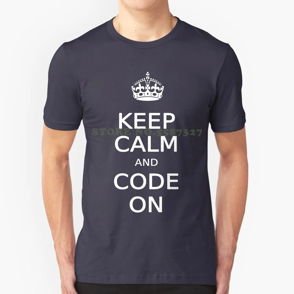 

Keep Calm And Code On Men's T Shirt New Fashion Mens Short Sleeve Tshirt Cotton T Shirts