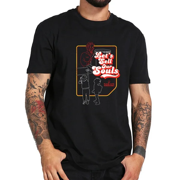 lets sell our souls shirt men t fashion t-shirt O Neck TShirts For man Top Tees fashion short t shirt Funny men tops
lets sell our souls shirt men t fashion t-shirt O Neck TShirts For man Top Tees fashion short t shirt Funny men tops