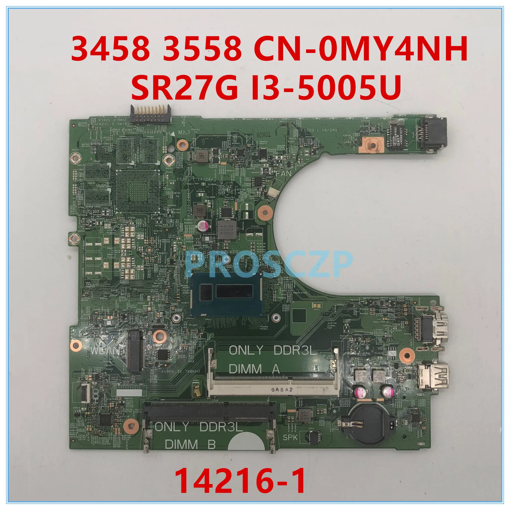 Высокое качество для 3458 3558 Материнская плата ноутбука CN 0MY4NH MY4NH 14216 1 с SR27G I3 5005U 100%